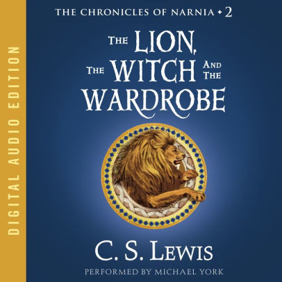 Title: The Lion, the Witch and the Wardrobe, Author: C. S. Lewis, Michael York