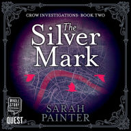 The Silver Mark (Crow Investigations #2)