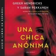Anonymous Girl \ Una chica anónima, An (Spanish edition)