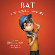 Bat and the End of Everything