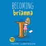 Becoming Brianna