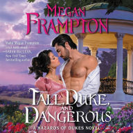 Tall, Duke, and Dangerous: A Hazards of Dukes Novel