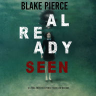 Already Seen (A Laura Frost FBI Suspense Thriller-Book 2)