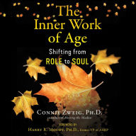 The Inner Work of Age: Shifting from Role to Soul