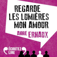 Regarde les lumières mon amour