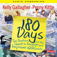 180 Days: Two Teachers and the Quest to Engage and Empower Adolescents (Abridged)