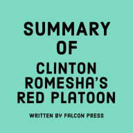 Summary of Clinton Romesha's Red Platoon