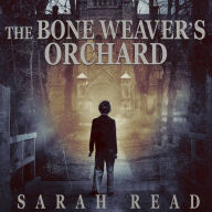 The Bone Weaver's Orchard