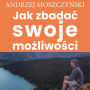 Jak zbada¿ swoje mo¿liwo¿ci