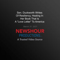 Sen. Duckworth Writes Of Resiliency, Healing In Her Book That Is A `Love Letter' To America