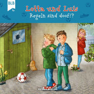 Lotta und Luis - Regeln sind doof!? (Abridged)