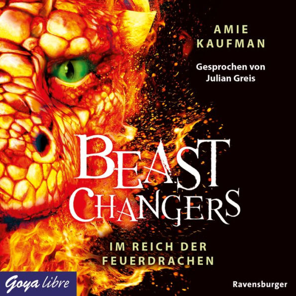 Beast Changers. Im Reich der Feuerdrachen [Band 2 (Ungekürzt)] (Abridged)