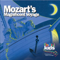 Mozart's Magnificent Voyage: Tales of the Dream Children