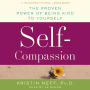 Self-Compassion: The Proven Power of Being Kind to Yourself