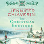 The Christmas Boutique: An Elm Creek Quilts Novel