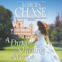 A Duke in Shining Armor: A Difficult Dukes Novel