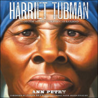 Harriet Tubman: Conductor on the Underground Railroad