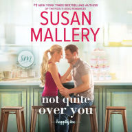 Not Quite Over You (Happily Inc. Series #4)