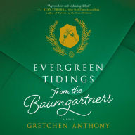 Evergreen Tidings from the Baumgartners: A Dysfunctional Family's Christmas Saga