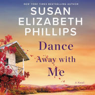 Dance Away with Me: A Novel