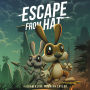 Escape from Hat