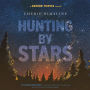 Hunting by Stars: (A Marrow Thieves Novel)