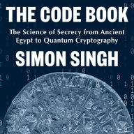 The Code Book: The Science of Secrecy from Ancient Egypt to Quantum Cryptography