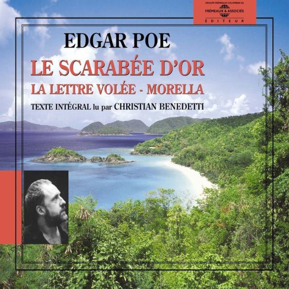 Le scarabée d'or - La lettre volée - Morella