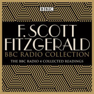 The F Scott Fitzgerald BBC Radio Collection: The BBC Radio Collected Readings (Abridged)