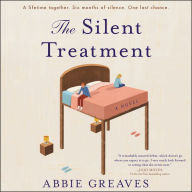 The Silent Treatment: A Novel