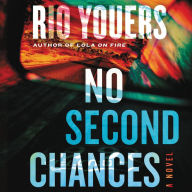 No Second Chances: A Novel
