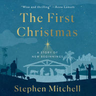 The First Christmas: A Story of New Beginnings