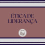 ÉTICA DE LIDERANÇA