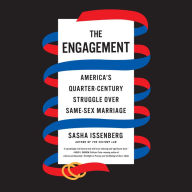 The Engagement: America's Quarter-Century Struggle Over Same-Sex Marriage