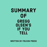 Summary of Gregg Olsen's If You Tell
