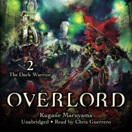 Overlord, Vol. 2 (light novel): The Dark Warrior