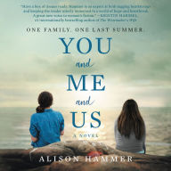 You and Me and Us: A Novel