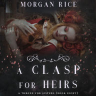 Clasp for Heirs, A (A Throne for Sisters-Book Eight)