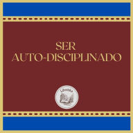 SER AUTO-DISCIPLINADO