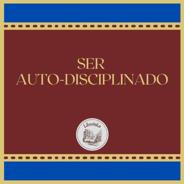 SER AUTO-DISCIPLINADO
