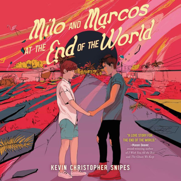 Milo and Marcos at the End of the World