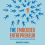 The Embedded Entrepreneur: How to Build an Audience-Driven Business