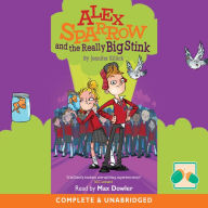 Alex Sparrow and the Really Big Stink