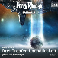 Perry Rhodan Neo 243: Drei Tropfen Unendlichkeit (Abridged)