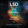 LSD and the Mind of the Universe: Diamonds from Heaven