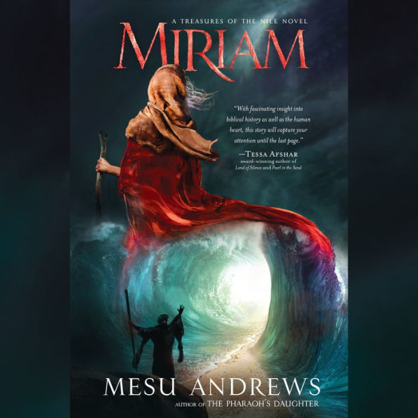 Miriam: A Treasures of the Nile Novel