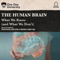 The Human Brain: What We Know (and What We Don't)