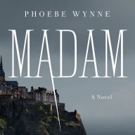 Madam: A Novel