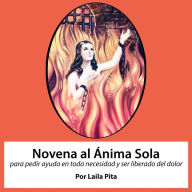 Novena al Anima Sola para pedir ayuda en toda necesidad y ser liberado del dolor