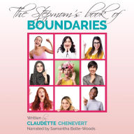 The Stepmom's Book of Boundaries: How and Where to Draw the Line-for a Happier, Healthier Stepfamily